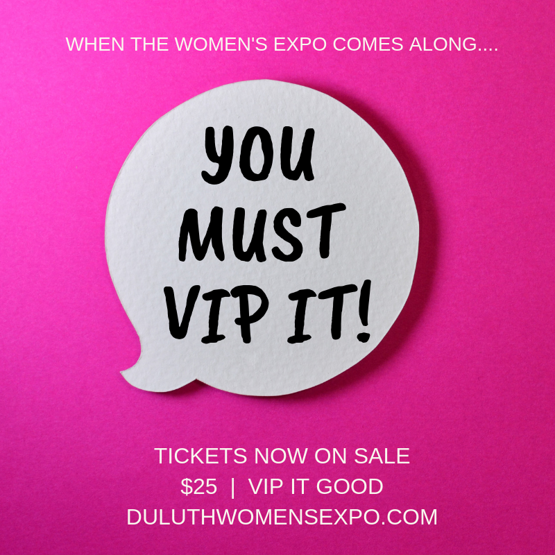 Special Treatments, Demos, and Presentations Await VIP Guests at the Duluth Women’s Expo